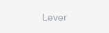 Lever